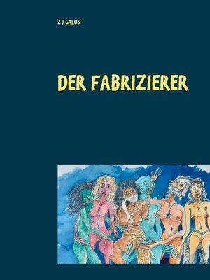 cover image of Der Fabrizierer